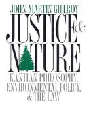 justice and nature: kantian philosophy, environmental policy, and the law (en Inglés)