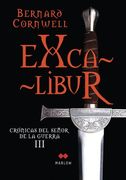 Excalibur. Crónicas del Señor de la Guerra iii (in Spanish)