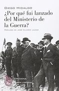Por qué fui lanzado del Ministerio de la Guerra?