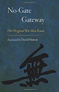 No-Gate Gateway: The Original Wu-Men Kuan (en Inglés)