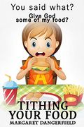 Tithing Your Food (en Inglés)