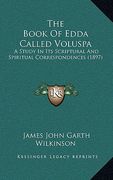 the book of edda called voluspa: a study in its scriptural and spiritual correspondences (1897)