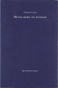  Media hora de bondad ( Poesía)