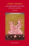 Las Mascaras de Dios (Vol. 2): Mitologia Oriental