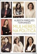 Mulheres na Política Retratos na Primeira Pessoa (en Portugués)