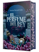 El perfume del rey. Saga rey I. (Edición de lujo)
