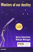 Masters of our destiny (Libros IESE) (in Spanish)