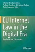 Eu Internet law in the Digital Era: Regulation and Enforcement 