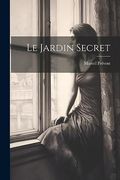 Le Jardin Secret (en Francés)