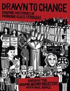 Drawn to Change: Graphic Histories of Working-Class Struggle (en Inglés)