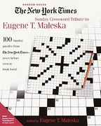 The new York Times Sunday Crossword Tribute to Eugene t. Maleska (en Inglés)