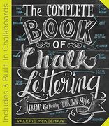The Complete Book of Chalk Lettering: Create and Develop Your own Style (en Inglés)