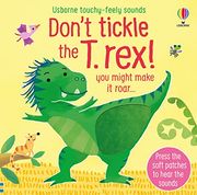 Don'T Tickle the Dinosaur (Touchy-Feely Sound Books) 