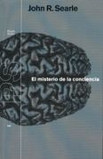 El Misterio de la Conciencia - John R. Searle - Paidos