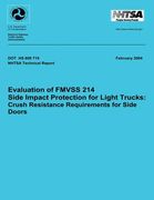 Evaluation of FMVSS 214 Side Impact Protection for Light Trucks: Crush Resistance Requirements for Side Doors: Technical Report DOT HS 809 719