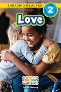 Love: Emotions and Feelings (Engaging Readers, Level 2) (en Inglés)
