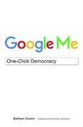 Google me: One-Click Democracy (Meaning Systems) (en Inglés)