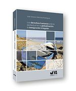 Los Derechos Humanos Ante la Esclavitud en la Globalización: La Inmigración Irregular