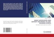 Bank Supervision and Deposit Insurance in Sub-Saharan Africa