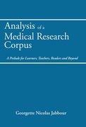Analysis of a Medical Research Corpus: A Prelude for Learners, Teachers, Readers and Beyond (en Inglés)