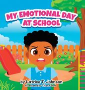 My Emotional Day at School (en Inglés)