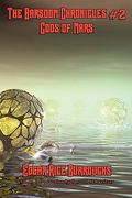 the barsoom chronicles #2 gods of mars (en Inglés)