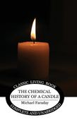 The Chemical History of a Candle (en Inglés)