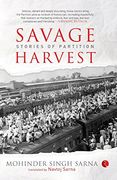 Savage Harvest: Stories of Partition 