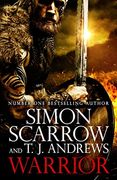 Warrior: The Epic Story of Caratacus, Warrior Briton and Enemy of the Roman Empire…: The Epic Story of Caratacus, Warrior Briton and Enemy of the Roman Empire…: 
