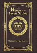 Large Print - The House of the Seven Gables - Grand Type Collector's Edition - Matte Hardcover with Dust Jacket (en Inglés)