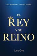 El rey y su Reino: Dos Testamentos, una Sola Historia