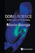 Doing Science: In the Light of Philosophy.