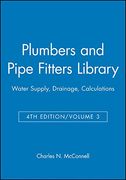 plumbers and pipe fitters library: water supply, drainage, calculations (en Inglés)