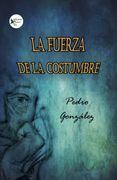 La Fuerza de la Costumbre