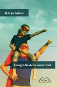 Geografía de la Oscuridad (Voces - Katya Adaui - Libro Físico