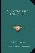 an interrupted friendship (en Inglés)