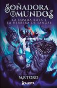 Soñadora de mundos II: La espada rota y la herrera de sangre 