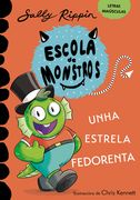 Aprende a ler na Escola de Monstros 8. Unha estrela fedorenta. (Libros para nenos e nenas a partir de 5 anos) LETRAS MAIÚSCULAS (en Gallego)