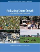 Evaluating Smart Growth: State and Local Policy Outcomes (en Inglés)