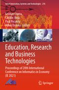 Education, Research and Business Technologies: Proceedings of 20th International Conference on Informatics in Economy (Ie 2021) (en Inglés)