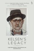 Kelsen’s Legacy. Legal Normativity, International Law and Democracy