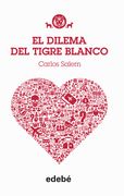 Tigre Blanco 3. El Dilema del Tigre Blanco