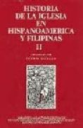 historia de la iglesia en hispanoamérica y filipinas (siglos xv-xix). ii: aspectos territoriales (in Spanish)