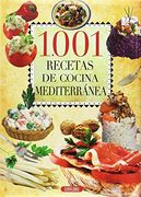 1001 Recetas de Cocina Mediterranea