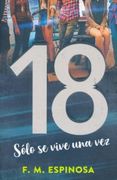 18 SOLO SE VIVE UNA VEZ