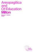 Areopagitica and Of Education: With Autobiographical Passages from Other Prose Works (en Inglés)