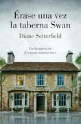 Érase una vez la Taberna Swan de Diane Setterfield(Lumen)