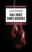 Buchners Schulbibliothek der Moderne: Das Herz Eines Boxers. Text und Kommentar: 30 (en Alemán)