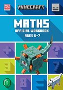Minecraft Maths Ages 6-7: Official Workbook (Minecraft Education) 