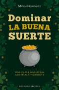 Dominar la Buena Suerte